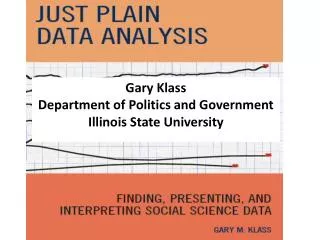 Gary Klass Department of Politics and Government Illinois State University