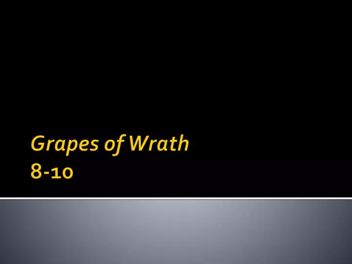 grapes of wrath 8 10