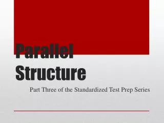 Parallel Structure