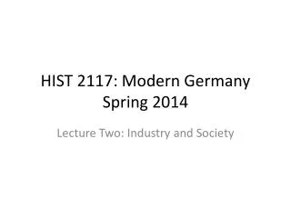 HIST 2117: Modern Germany Spring 2014