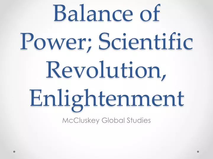 balance of power scientific revolution enlightenment