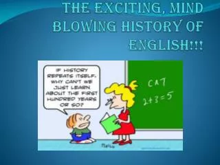 The EXCITING, MIND BLOWING History of ENGLISH!!!