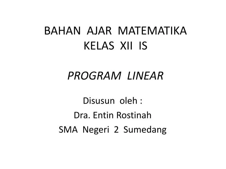 bahan ajar matematika kelas xii is program linear