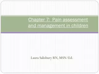 Chapter 7: Pain assessment and management in children