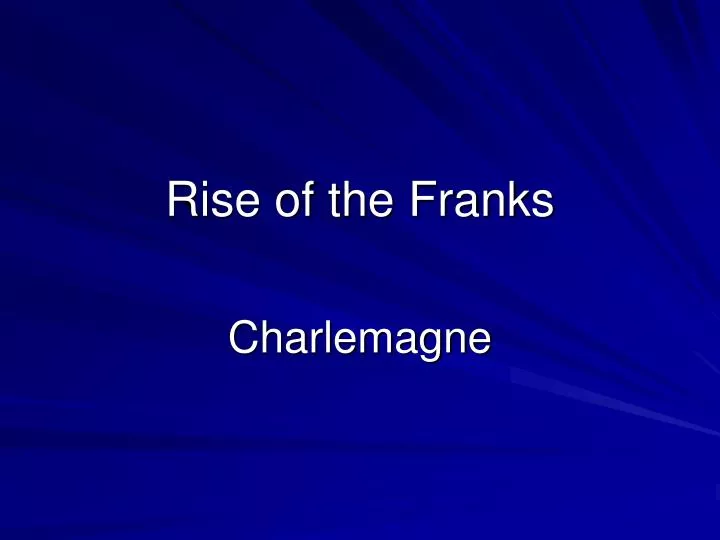 rise of the franks