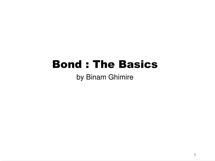 bond the basics by binam ghimire