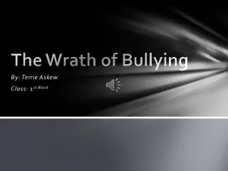 The Wrath of Bullying