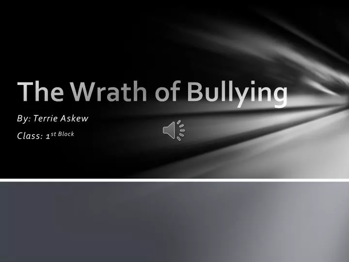 the wrath of bullying