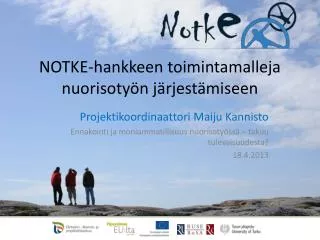 NOTKE-hankkeen toimintamalleja nuorisotyön järjestämiseen