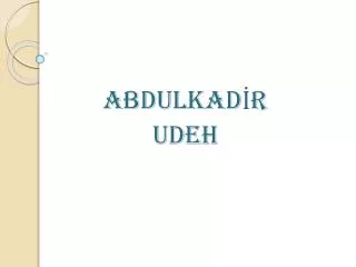 abdulkad r udeh