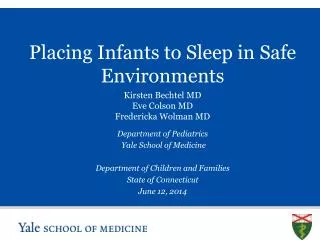 Placing Infants to Sleep in Safe Environments