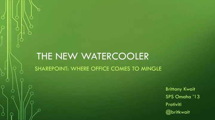 the new watercooler