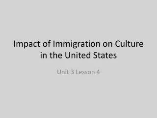 Impact of Immigration on Culture in the United States