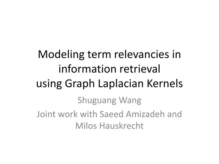 modeling term relevancies in information retrieval using graph laplacian kernels