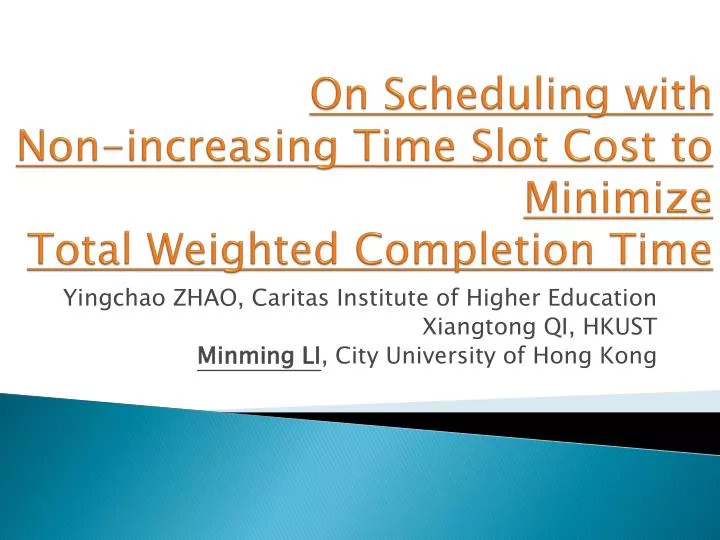 on scheduling with non increasing time slot cost to minimize total weighted completion time