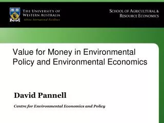David Pannell Centre for Environmental Economics and Policy