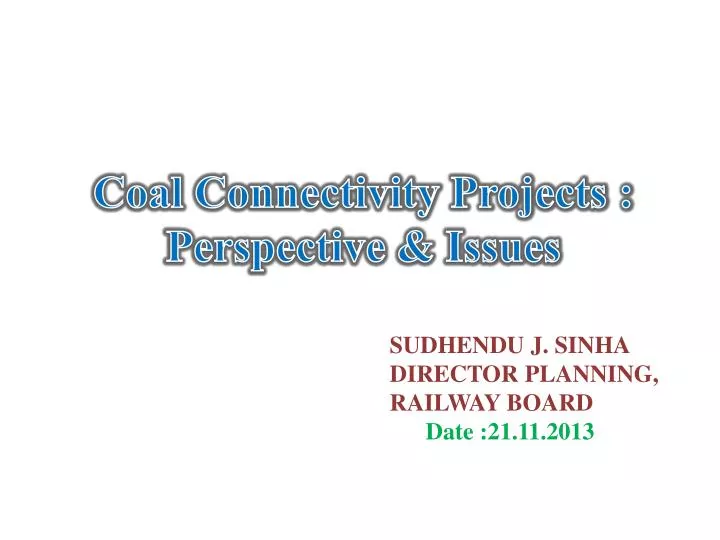 coal connectivity projects perspective issues