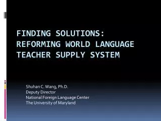 Finding Solutions: Reforming World Language Teacher Supply System