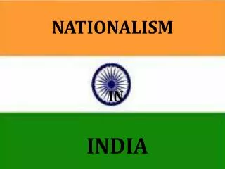 NATIONALISM IN INDIA
