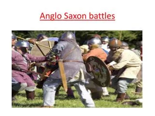 Anglo Saxon battles