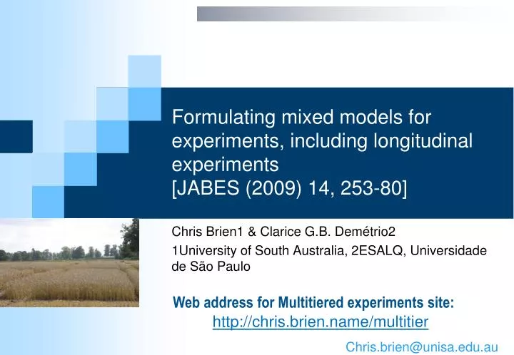 formulating mixed models for experiments including longitudinal experiments jabes 2009 14 253 80