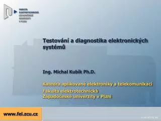 Testování a diagnostika elektronických systémů