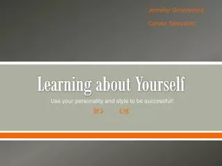 Learning about Yourself