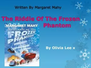 The Riddle Of The Frozen Phantom