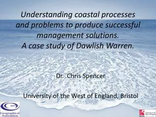 Dr. Chris Spencer University of the West of England, Bristol