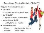 Benefits of Physical Activity “JUMP” ! - slide 1