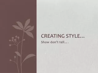 Creating Style…