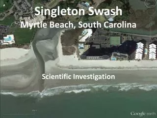 Singleton Swash Myrtle Beach, South Carolina