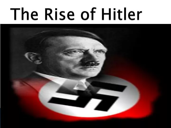 the rise of hitler