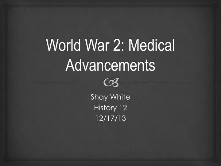 world war 2 medical advancements