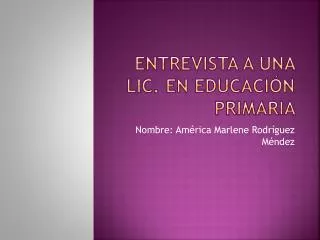 entrevista a una lic en educaci n primaria