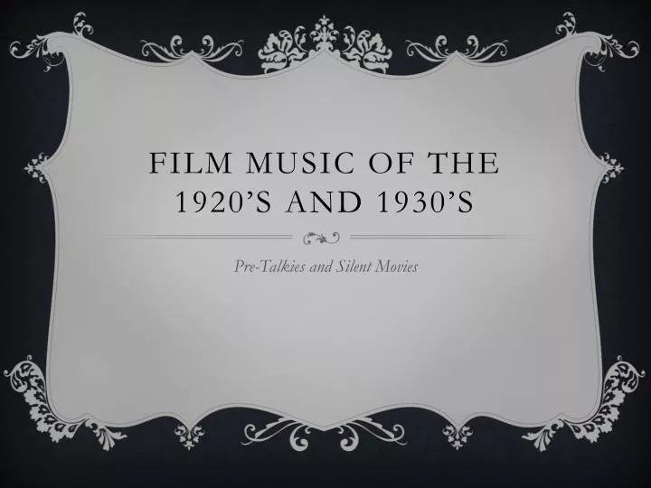 film music of the 1920 s and 1930 s