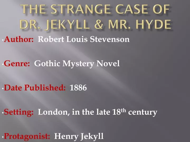 Ppt The Strange Case Of Dr Jekyll And Mr Hyde Powerpoint Presentation Id2080538 4138