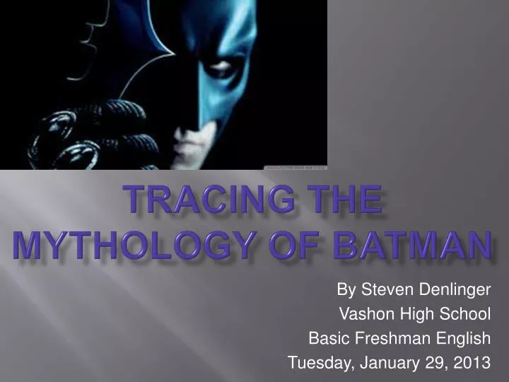 tracing the mythology of batman