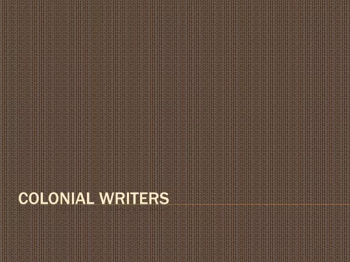 colonial writers