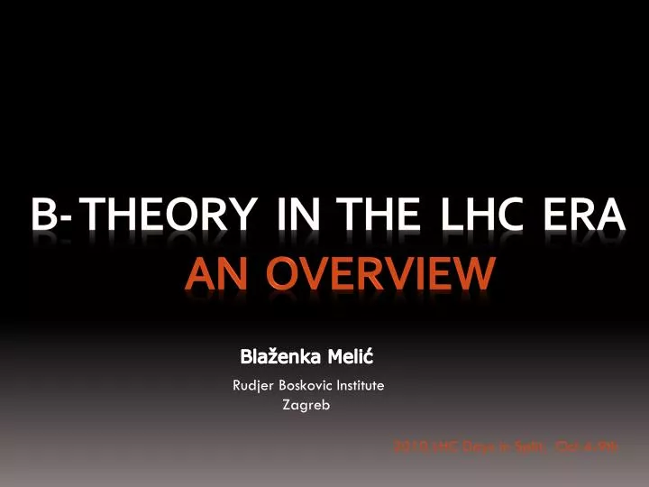 b theory in the lhc era an overview