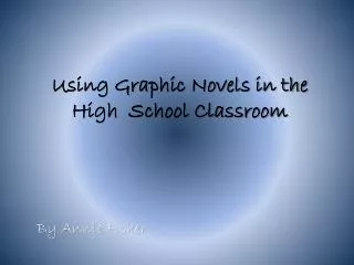 using graphic novels in the high school classroom