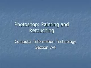 Photoshop: Painting and Retouching