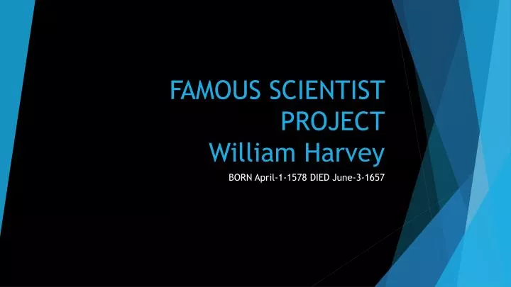 famous scientist project william harvey