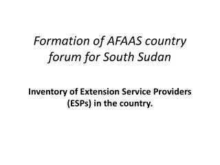 Formation of AFAAS country forum for South Sudan
