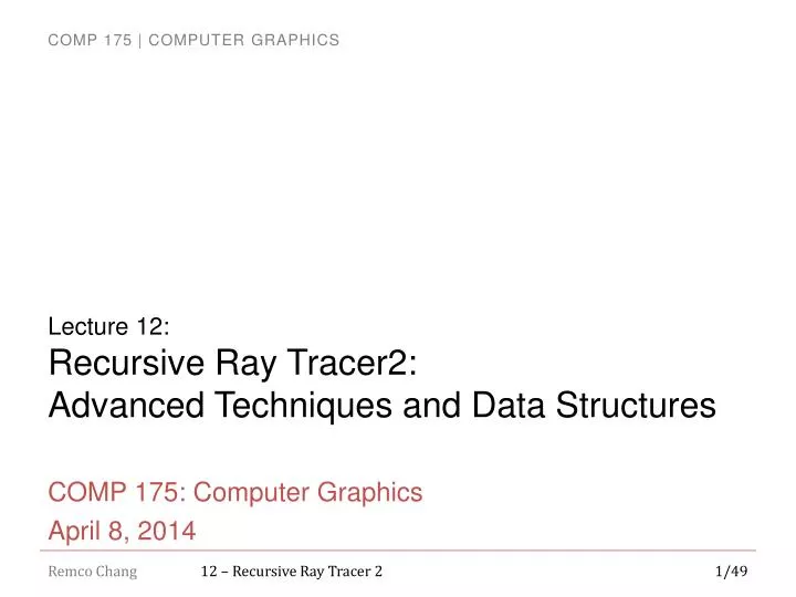 lecture 12 recursive ray tracer2 advanced techniques and data structures
