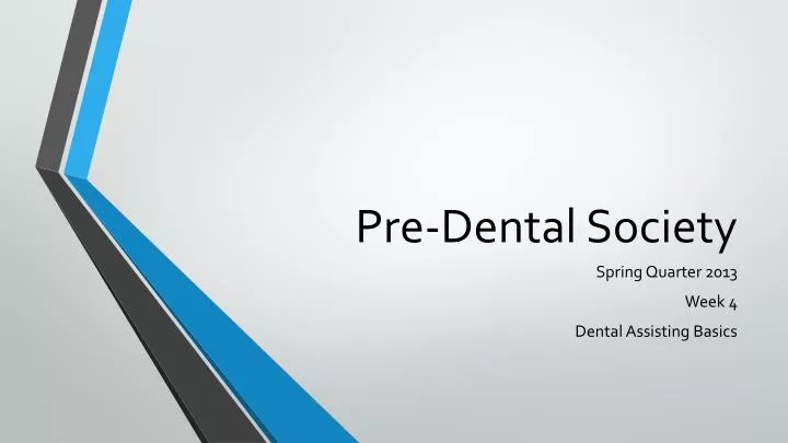 pre dental society