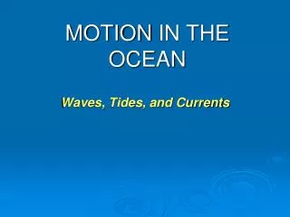 MOTION IN THE OCEAN