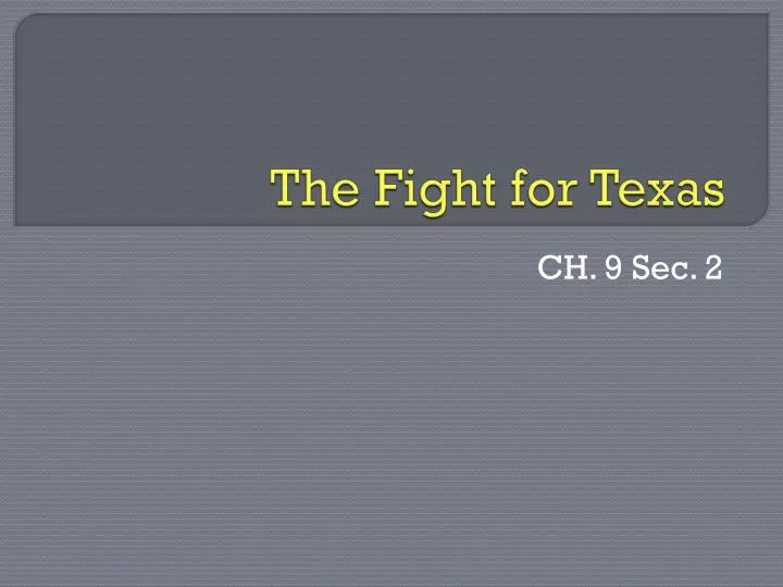 the fight for texas