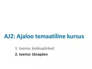aj2 ajaloo temaatiline kursus