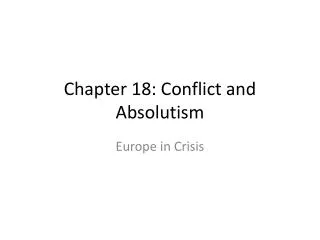 Chapter 18: Conflict and Absolutism